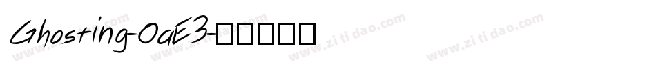 Ghosting-OaE3字体转换