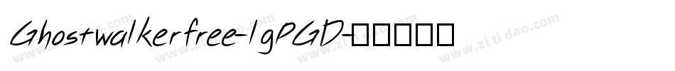 Ghostwalkerfree-lgPGD字体转换