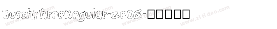 BuschThreeRegular-zeOG字体转换