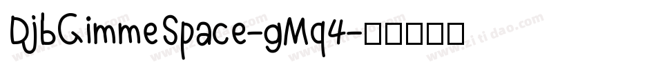 DjbGimmeSpace-gMq4字体转换