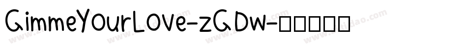GimmeYourLove-zGDw字体转换