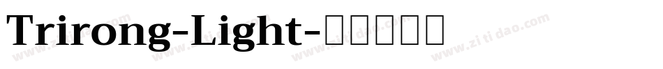 Trirong-Light字体转换