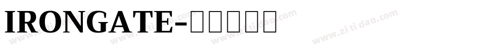 IRONGATE字体转换