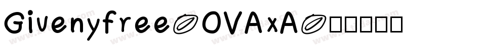 Givenyfree-OVAxA字体转换