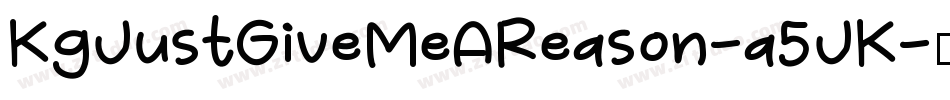 KgJustGiveMeAReason-a5JK字体转换
