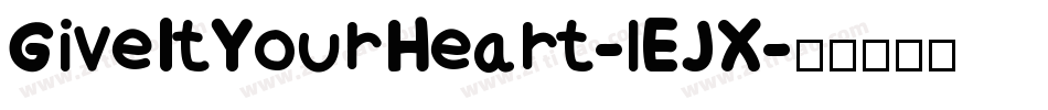 GiveItYourHeart-lEJX字体转换