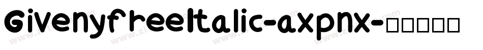 GivenyfreeItalic-axpnx字体转换