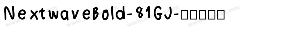 NextwaveBold-81GJ字体转换