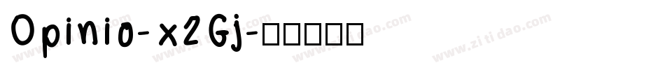 Opinio-x2Gj字体转换