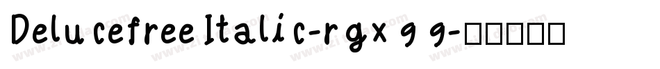 DelucefreeItalic-rgx99字体转换