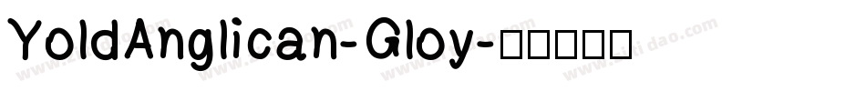 YoldAnglican-Gloy字体转换