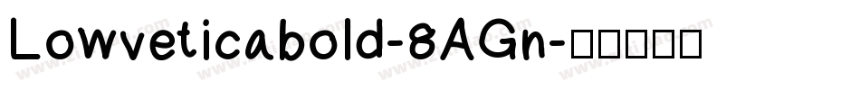 Lowveticabold-8AGn字体转换