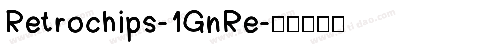 Retrochips-1GnRe字体转换