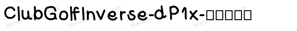 ClubGolfInverse-dP1x字体转换