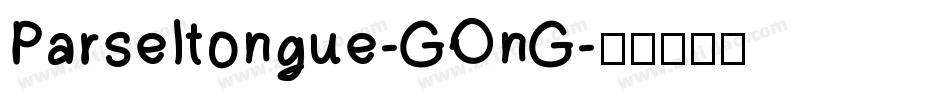 Parseltongue-GOnG字体转换