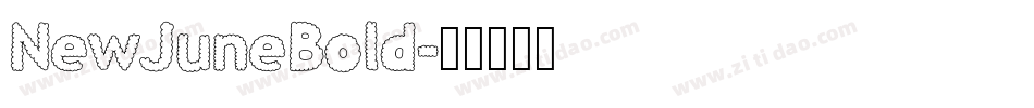 NewJuneBold字体转换