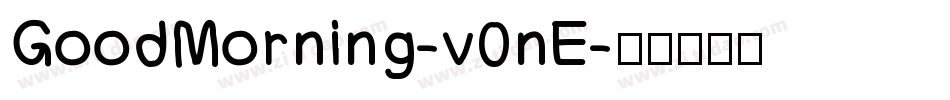 GoodMorning-v0nE字体转换