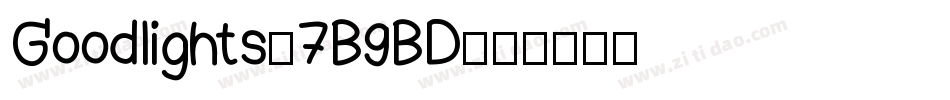 Goodlights-7B9BD字体转换