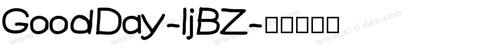 GoodDay-ljBZ字体转换