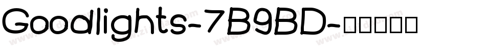 Goodlights-7B9BD字体转换
