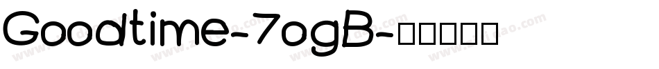 Goodtime-7ogB字体转换