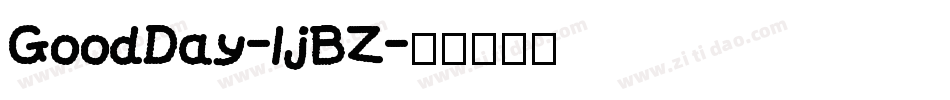 GoodDay-ljBZ字体转换
