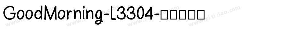 GoodMorning-L3304字体转换