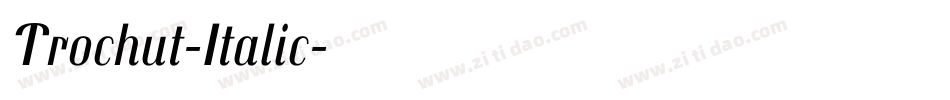 Trochut-Italic字体转换