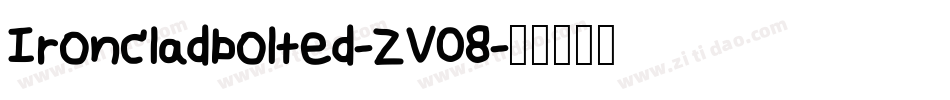 Ironcladbolted-ZV08字体转换