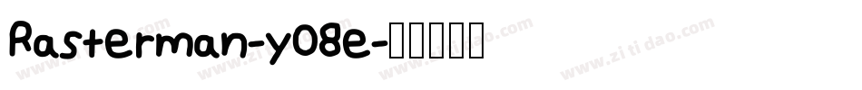 Rasterman-y08e字体转换