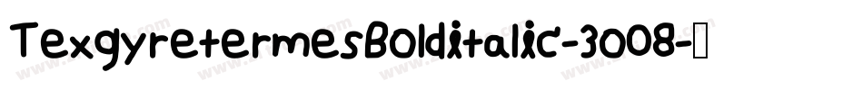 TexgyretermesBolditalic-3o08字体转换