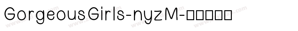 GorgeousGirls-nyzM字体转换