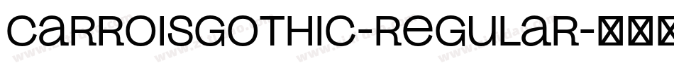 CarroisGothic-Regular字体转换