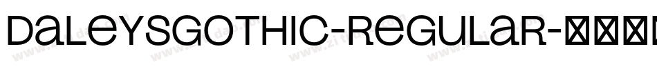 DaleysGothic-Regular字体转换