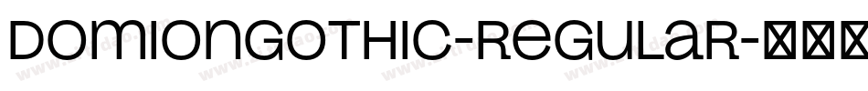 DomionGothic-Regular字体转换