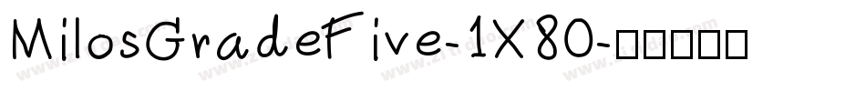 MilosGradeFive-1X80字体转换