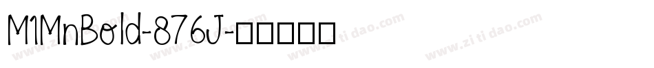 M1MnBold-876J字体转换