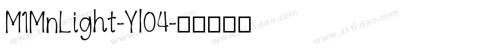 M1MnLight-Yl04字体转换