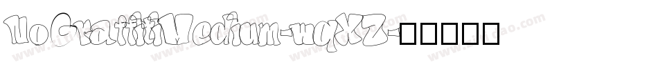 NoGraffitiMedium-wqXZ字体转换