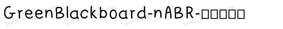 GreenBlackboard-nABR字体转换
