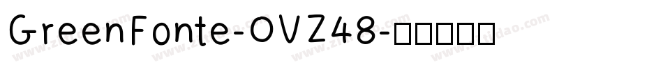GreenFonte-OVZ48字体转换