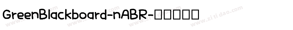GreenBlackboard-nABR字体转换