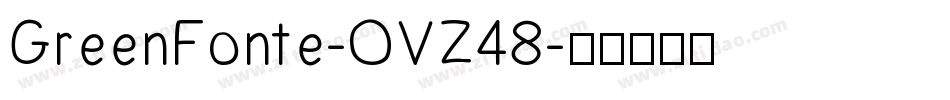 GreenFonte-OVZ48字体转换
