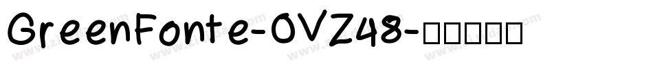 GreenFonte-OVZ48字体转换