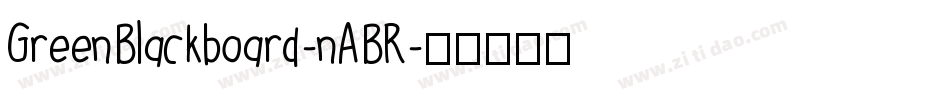 GreenBlackboard-nABR字体转换