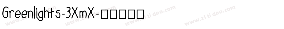 Greenlights-3XmX字体转换
