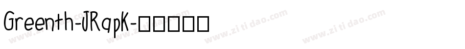 Greenth-JRapK字体转换