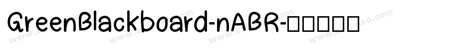 GreenBlackboard-nABR字体转换