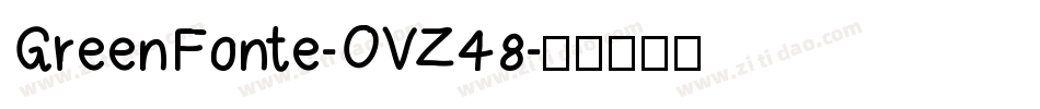 GreenFonte-OVZ48字体转换