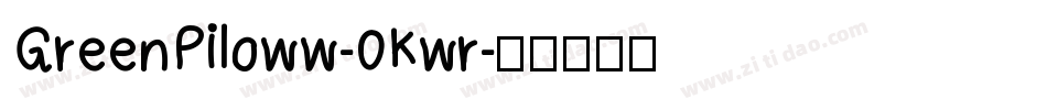 GreenPiloww-0Kwr字体转换